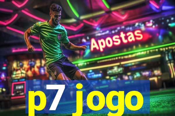 p7 jogo